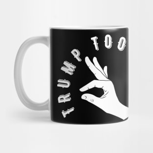 Trump too small Mug